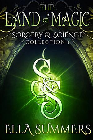The Land of Magic by Ella Summers