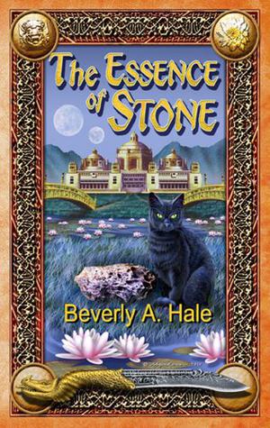 The Essence of Stone by Beverly A. Hale