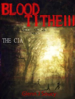 The CIA (Blood Tithe #3)