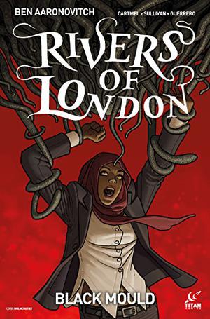 Rivers of London: Black Mould #2 by Ben Aaronovitch