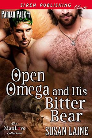 Open Omega and His Bitter Bear (Pariah Pack #4)
