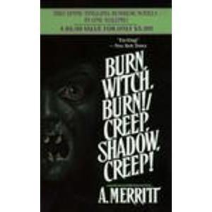 Burn, Witch, Burn!/Creep, Shadow, Creep! (Dr. Lowell #1-2)