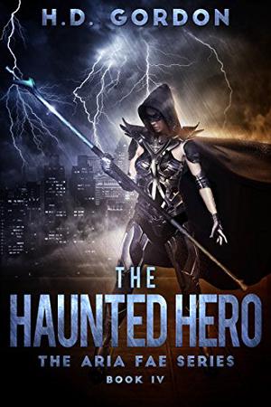 The Haunted Hero (Aria Fae #4)
