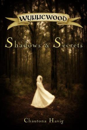 Shadows & Secrets (Annals of Wynnewood #1)