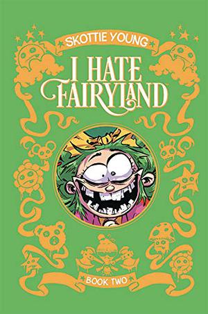 I Hate Fairyland: Book Two (I Hate Fairyland #3-4)