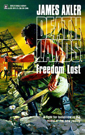 Freedom Lost (Deathlands #41)
