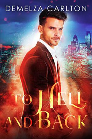 To Hell and Back (Mel Goes to Hell #4)