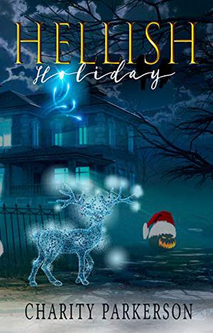 Hellish Holiday (Hellish #10)