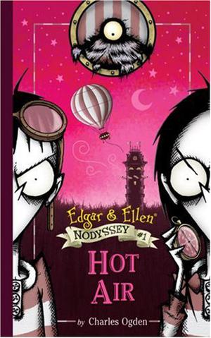Hot Air (Edgar & Ellen Nodyssey #1)