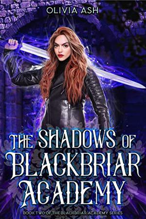 The Shadows of Blackbriar Academy (Blackbriar Academy #2)