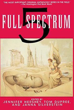 Full Spectrum 5 by Jennifer Hershey, Janna Silverstein, Tom Dupree, Michael Gust