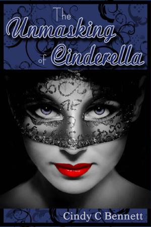 The Unmasking of Cinderella (Enchanted Fairytales #4)
