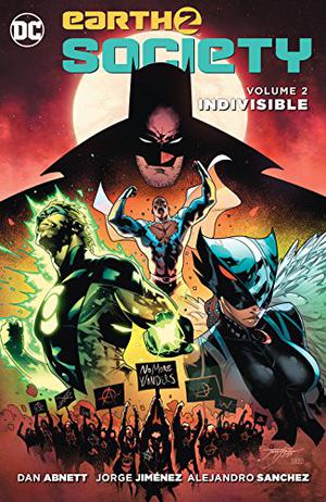 Earth 2: Society Vol. 2: Indivisible (Earth 2 saga #10)