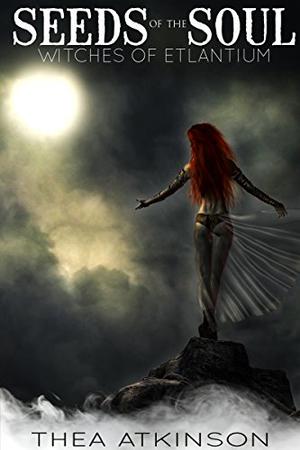 Seeds of the Soul (Witches of Etlantium #0.5)