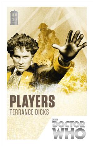 Doctor Who: Players (Past Doctor Adventures #21)