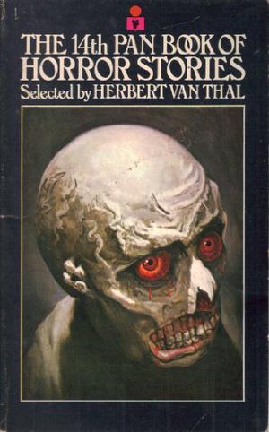 The 14th Pan Book of Horror Stories by Herbert van Thal, Gaylord Sabatini, Conrad Hill, Harry Turner, Myc Harrison, Gerald Atkins, David Case, Alex White, John Snellings, Gilbert Phelps, R. Chetwynd-Hayes