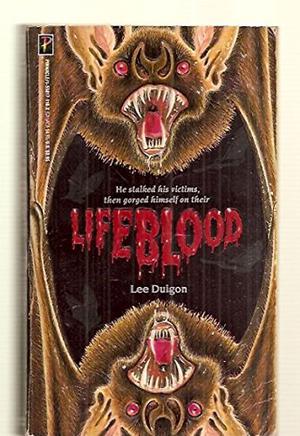 Lifeblood by Lee Duigon