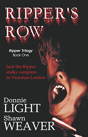Ripper's Row by Donnie Light