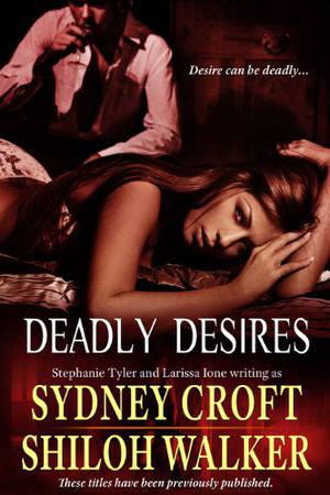 Deadly Desires by Sydney Croft, Shiloh Walker