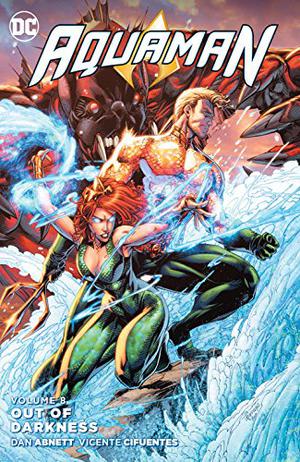 Aquaman, Volume 8: Out of Darkness (Aquaman 2011 Single Issues #49-52)