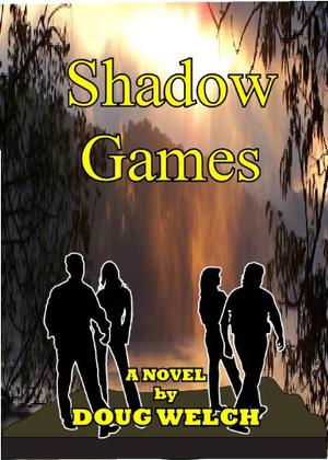 Shadow Games by Doug Welch