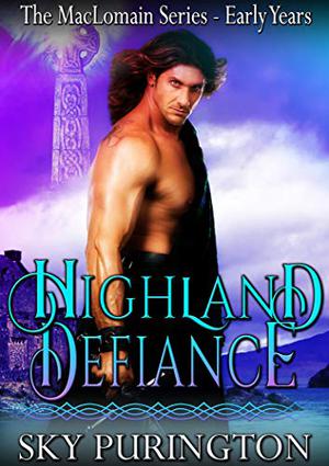 Highland Defiance by Sky Purington