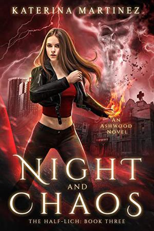 Night and Chaos (Half-Lich #3)