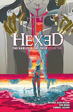 Hexed: The Harlot & The Thief Vol. 3 (Hexed: The Harlot and the Thief #9-12)