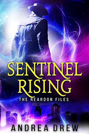 Sentinel Rising by Andrea Drew