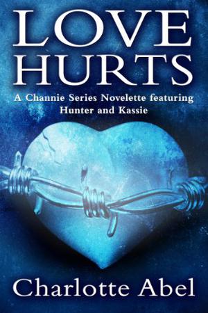 Love Hurts (Channie #2.5)