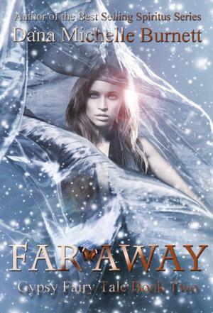 Far Away (Gypsy Fairy Tale #2)
