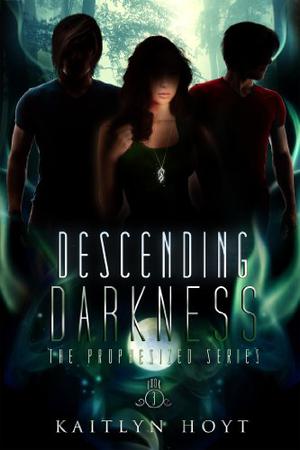 Descending Darkness (Prophesized #3)