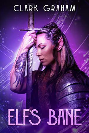 Elf's Bane by Clark Graham