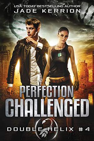 Perfection Challenged (Double Helix #4)