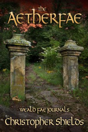The Aetherfae (Weald Fae Journals #3)