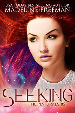 Seeking by Madeline Freeman
