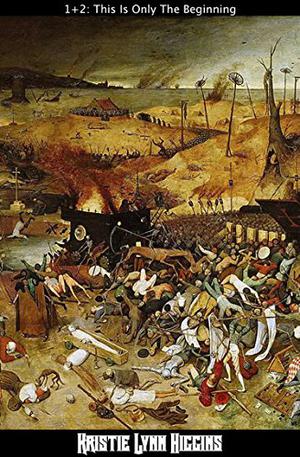 1 + 2: This Is Only The Beginning (Shades of Gray #1)