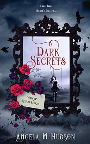 Lies in Blood (Dark Secrets #4)