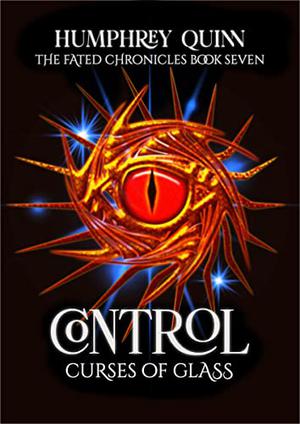 Control, Book Seven in the Fated Saga Fantasy Series (Fated Saga #7)