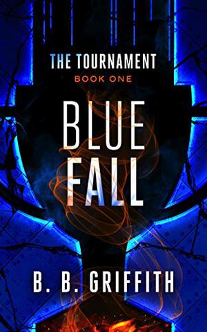 Blue Fall (The Tournament Series #1)