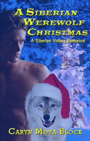 A Siberian Werewolf Christmas (Siberian Volkov Pack #6)