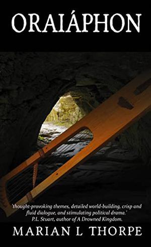 Oraiáphon by Marian L. Thorpe
