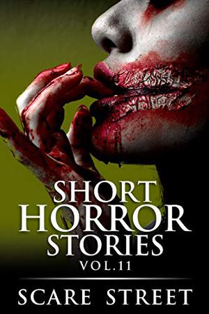Short Horror Stories Vol. 11 by Kathryn St. John-Shin, Ron Ripley, A.I. Nasser