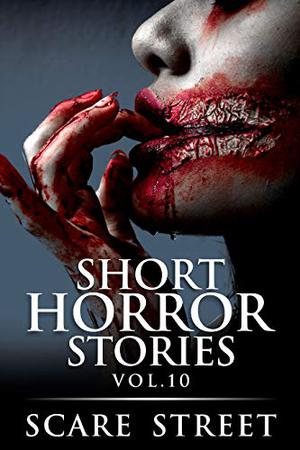 Short Horror Stories Vol. 10 by Kathryn St. John-Shin, Ron Ripley, Rowan Rook