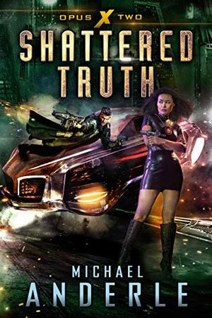 Shattered Truth by Michael Anderle