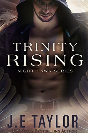 Trinity Rising by J.E. Taylor