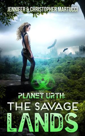Planet Urth: The Savage Lands (Planet Urth #2)
