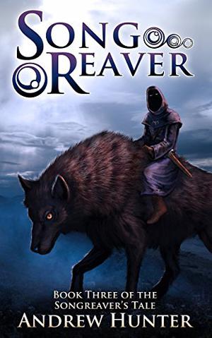 Songreaver (The Songreaver's Tale #3)
