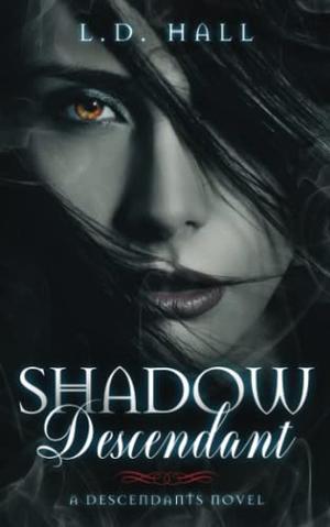 Shadow Descendant (Descendants #1)