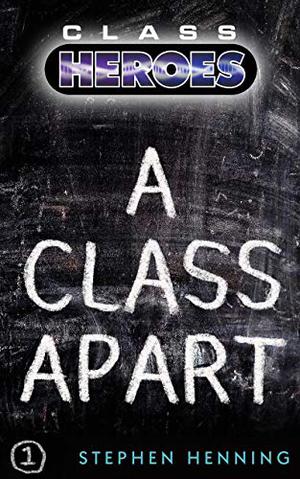 A Class Apart (Class Heroes #1)